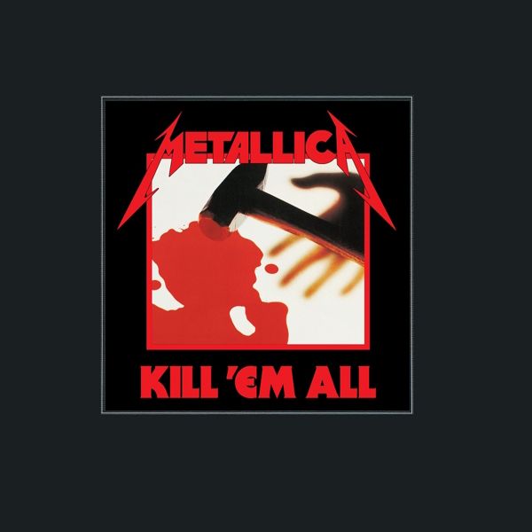 Kill 'Em All [Deluxe Reissue]